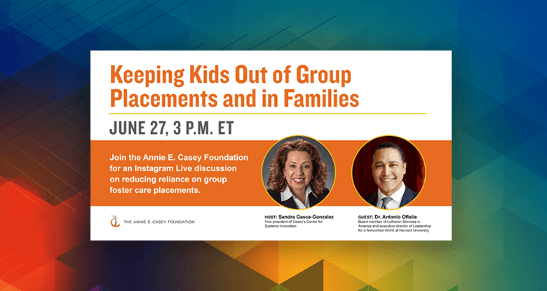 Keeping Kids Out of Group Placements and in Families